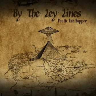 By The Ley Lines by Poetic the Rapper