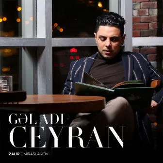 Gəl Adı Ceyran by Zaur Əmiraslanov