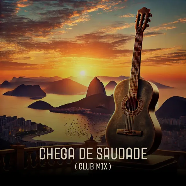 Chega de Saudade (Club Mix)