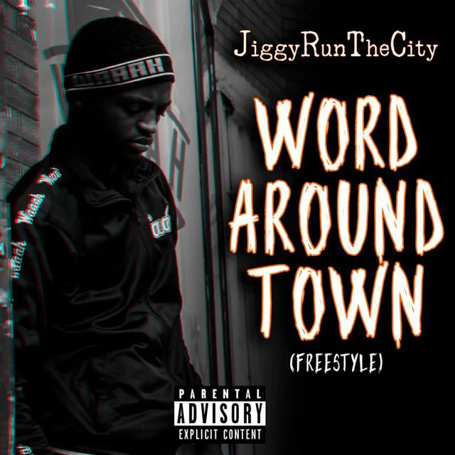 Word Around Town (Freestyle)