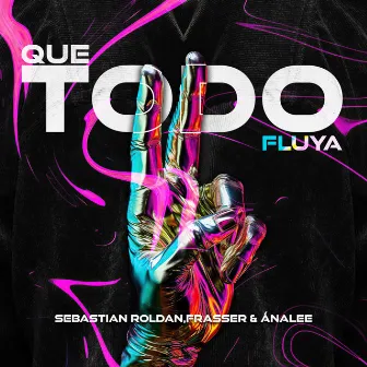 Que Todo Fluya by Ánalee