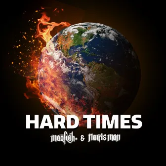 Hard Times by Maqflah