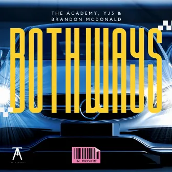 BOTH WAYS by The Academy