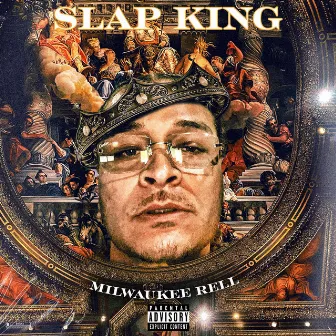 Slap King by Milwaukee Rell