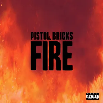 FIRE by PISTOL BRICKS