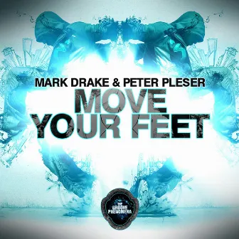 Move Your Feet by Peter Pleser