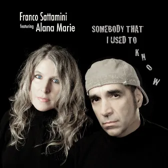 Somebody That I Used to Know (Brazilian Groove) [feat. Alana Marie] by Franco Sattamini