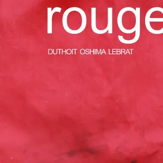 Rouge by Isabelle Duthoit