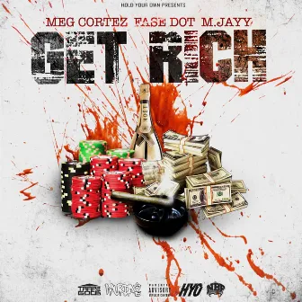 Get Rich by M.E.G