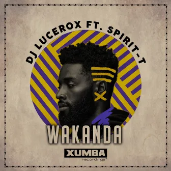 Wakanda by DJ Lucerox