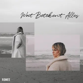 Wat Betekent Alles by ROMEE