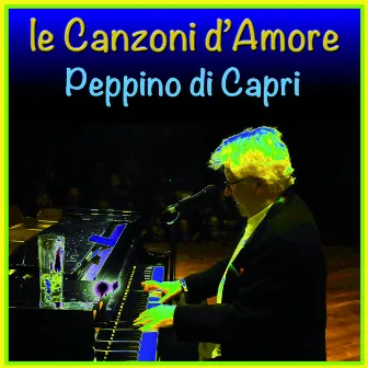 Le canzoni d'amore by Peppino Di Capri