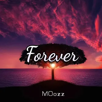 Forever by MOozz