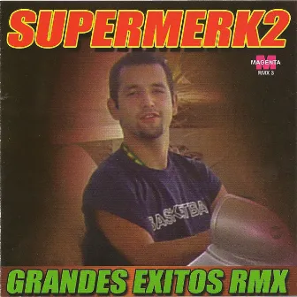 Grandes Exitos RMX by Supermerk2