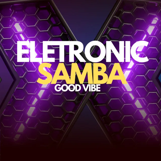 Eletronic Samba Good Vibe