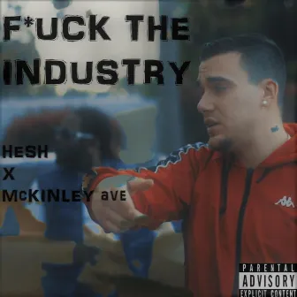 Fuck the Industry by Hesh