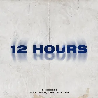 12 HOURS by Chingoos