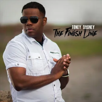 The Finish Line by Toney Dabney