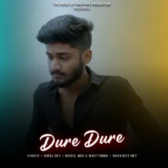 Dure Dure by Biraj Dey