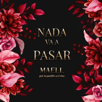 Nada Va a Pasar by Maell