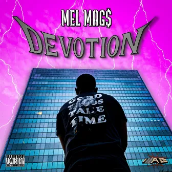 Devotion by MEL MAG$