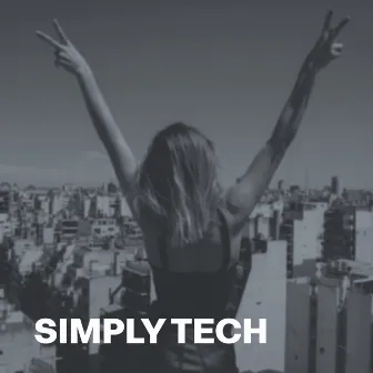 Simply Tech, Vol. 1 - Compiled and Selected by Sneja by Novecento