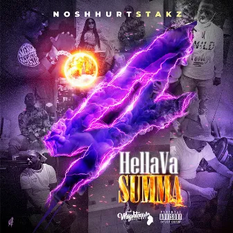 HellaVaSumma 4 by NoShhurt Stakz