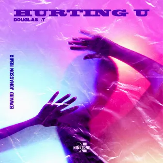 Hurting U (Edward Jonasson Remix) by Douglas .T