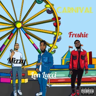 Carnival by Lon Lucci