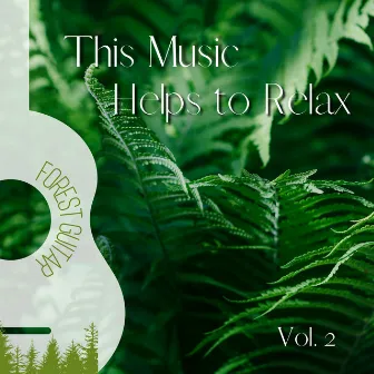 This Music Helps to Relax Vol. 2 by Unknown Artist