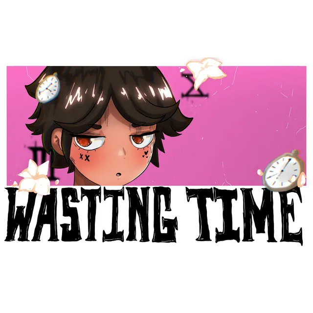 Wasting Time