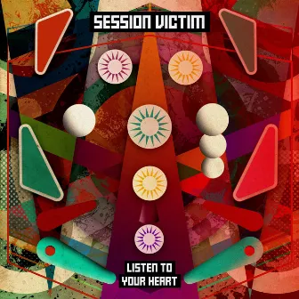 Listen to Your Heart by Session Victim