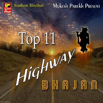 Top 11 Highway Bhajan by Manoj