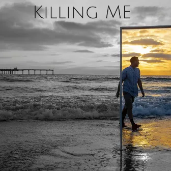 Killing Me by Aaron Wolf