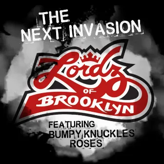 The Next Invasion by Lordz Of Brooklyn