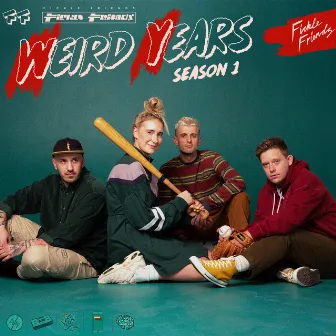 Weird Years (Season 1) by Fickle Friends