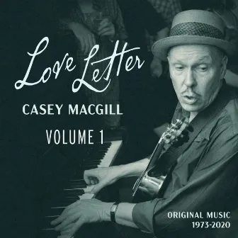 Love Letter Volume One by Casey MacGill