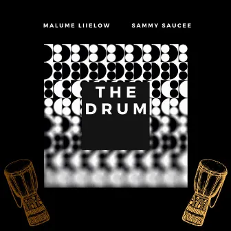 THE DRUM by Malume LiieLow