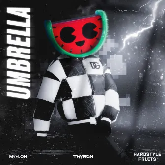 Umbrella by Hardstyle Fruits Music