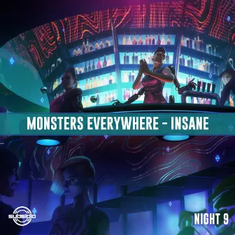 Insane by Monsters Everywhere