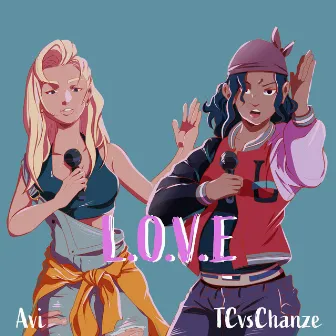 L.O.V.E by TCvsChanze