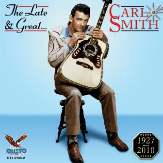 The Late Great by Carl Smith