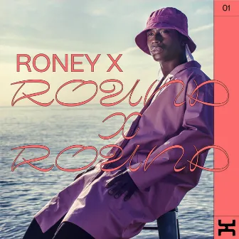 Round X Round by Roney X