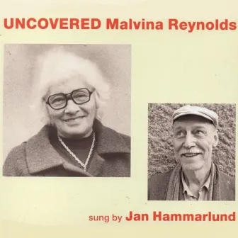 UNCOVERED Malvina Reynolds sung by Jan Hammarlund by Malvina Reynolds