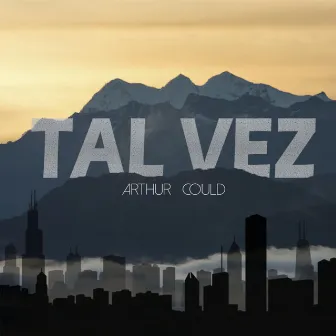 Tal Vez by Arthur Could