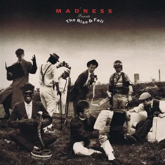 The Rise & Fall by Madness