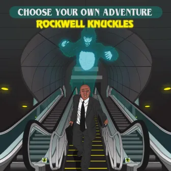 Choose Your Own Adventure by Rockwell Knuckles