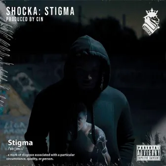 Stigma by Shocka