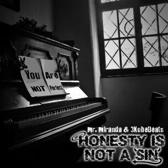 Honesty Is Not a Sin by Mr. Miranda