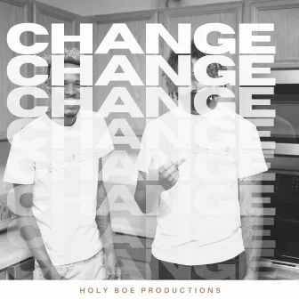 Change by Holy Boe